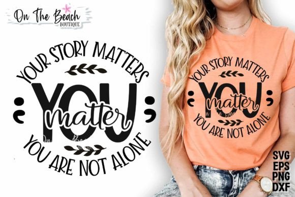Download You Matter SVG Semi Colon SVG Prevention - Event Collection